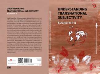 Understanding Transnational Subjectivity - Sucheth P R