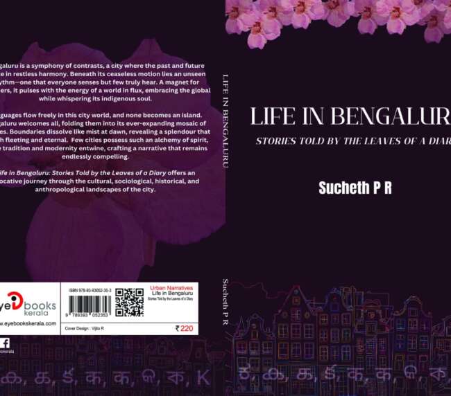 LIFE IN BENGALURU: STORIES TOLD BY THE LEAVES OF A DIARY